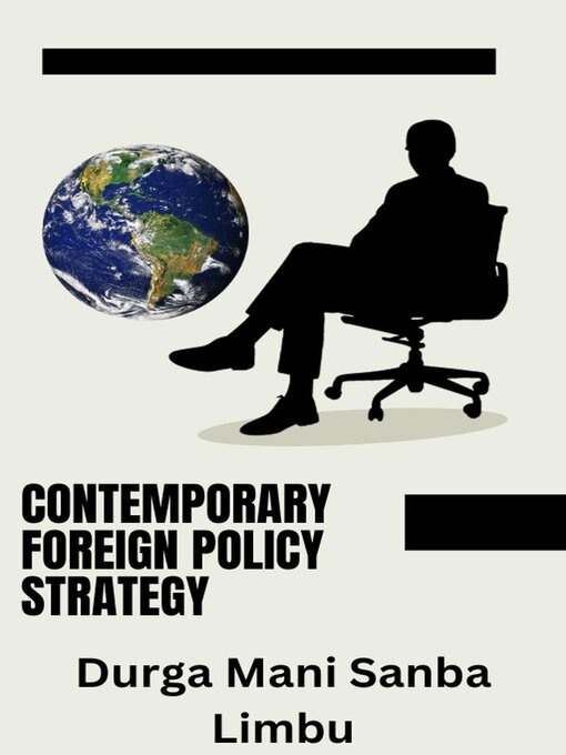 Title details for Contemporary Foreign Policy Strategy by durga mani sanba limbu - Available